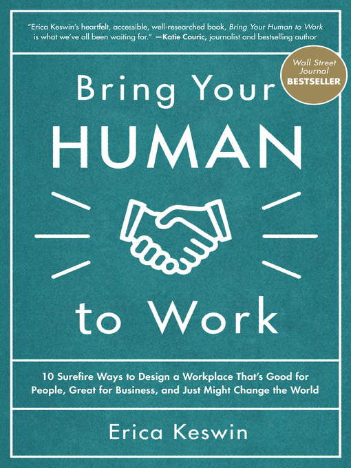 Title details for Bring Your Human to Work by Erica Keswin - Available